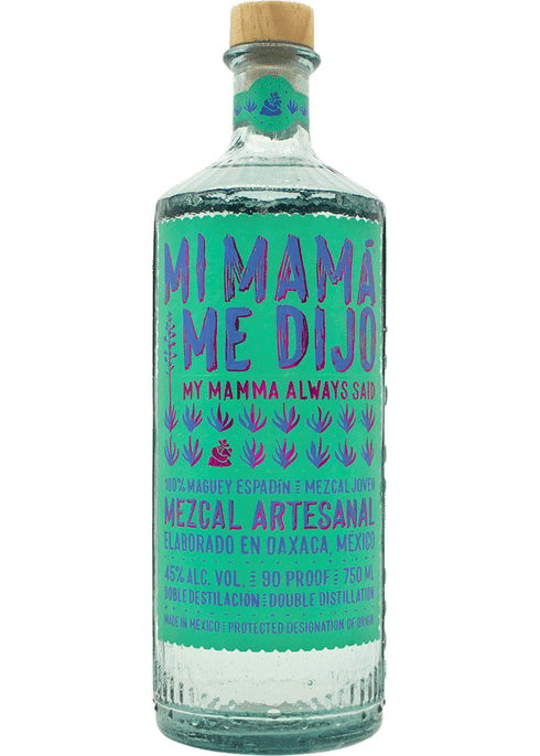 Mi Mama Me Dijo Mezcal