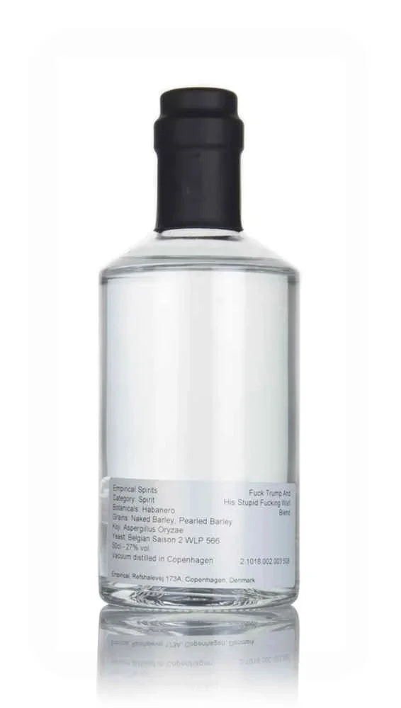 Empirical Spirits Fuck Trump and His Stupid Fucking Wall | 100ML
